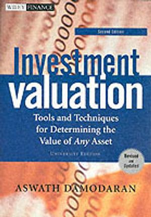 Investment Valuation: Tools and Techniques for Determining the Value of Any |  2:e upplagan