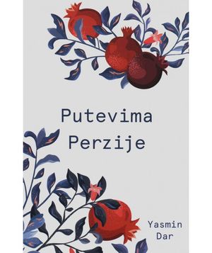 Putevima Perzije