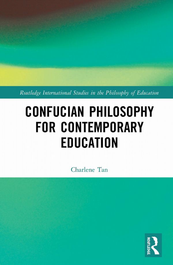Confucian Philosophy for Contemporary Education | 1:a upplagan