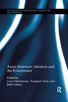 Asian American Literature and the Environment | 1:a upplagan