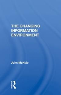 The Changing Information Environment | 1:a upplagan