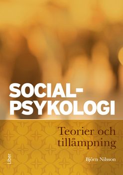 Socialpsykologi - Teorier och tillämpning | 1:a upplagan