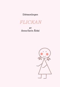 Flickan : En diktsamling