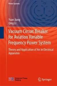 Vacuum Circuit Breaker for Aviation Variable Frequency Power System