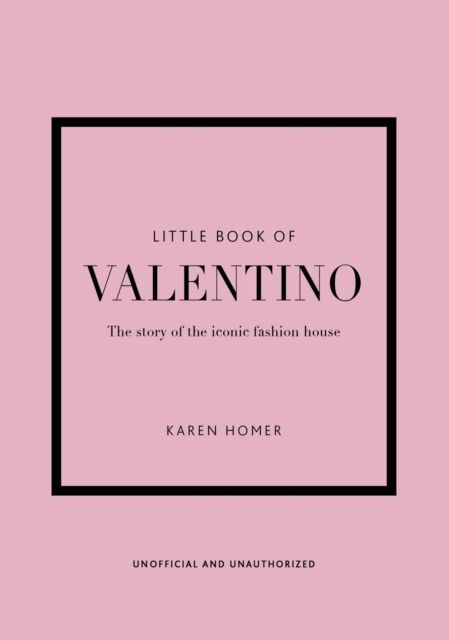 Little Book of Valentino - The story of the iconic fashion house | 0:e upplagan