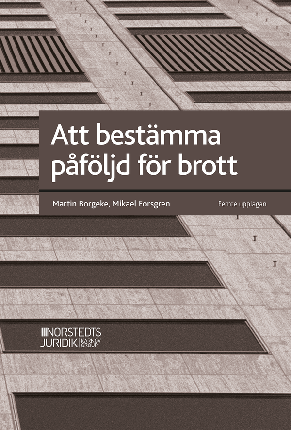 Att bestämma påföljd för brott | 5:e upplagan
