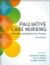 Palliative Care Nursing : Principles and Evidence for Practice (2018)