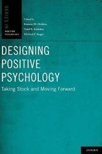 Designing Positive Psychology | 0:e upplagan