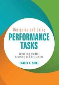 Designing and Using Performance Tasks | 1:a upplagan