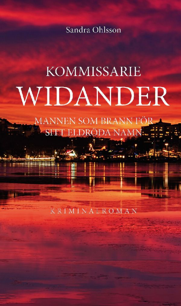 Kommissarie Widander - Mannen som brann för sitt eldröda namn | 0:e upplagan