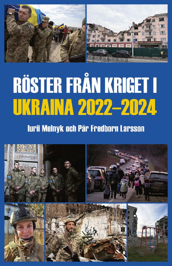 Röster från kriget i Ukraina 2022-2024 | 0:e upplagan