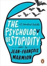 The Psychology of Stupidity | 0:e upplagan
