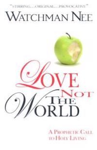Love Not the World | 0:e upplagan