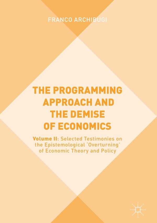 The Programming Approach and the Demise of Economics | 1:a upplagan