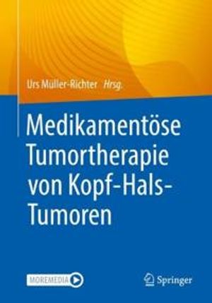 Medikamentöse Tumortherapie von Kopf-Hals-Tumoren | 1:a upplagan