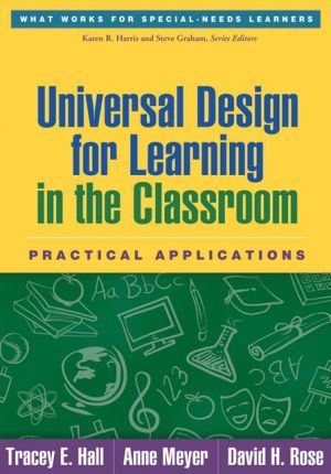 Universal design for learning in the classroom - practical applications