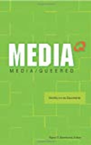 Media queered - visibility and its discontents