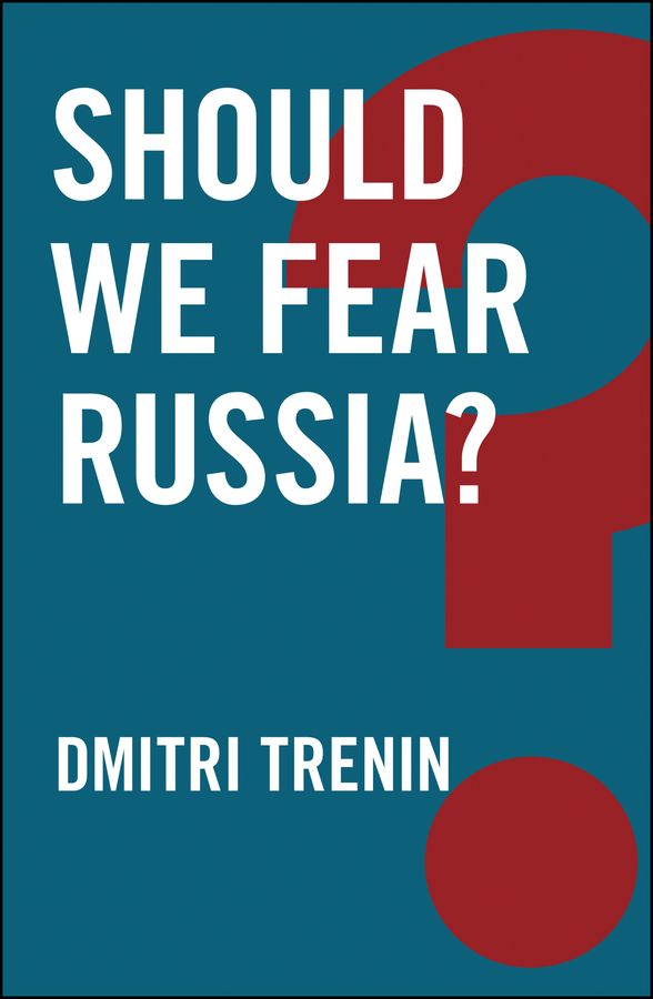 Should We Fear Russia? | 0:e upplagan