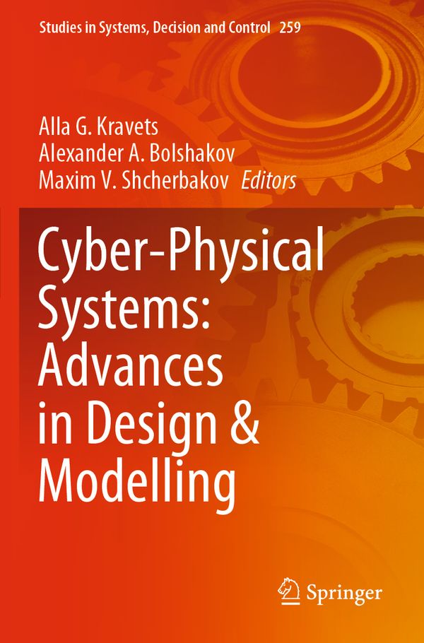 Cyber-Physical Systems: Advances in Design & Modelling: 259 (Studies in Systems, Decision and Control) | 1:a upplagan