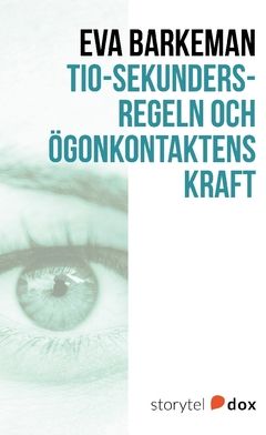 Tio-sekundersregeln och ögonkontaktens kraft | 0:e upplagan
