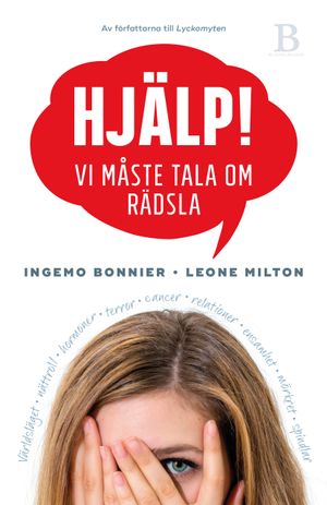 Hjälp! : vi måste tala om rädsla