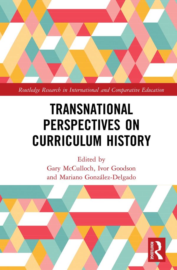 Transnational Perspectives on Curriculum History | 1:a upplagan