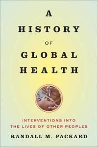 A History of Global Health | 0:e upplagan