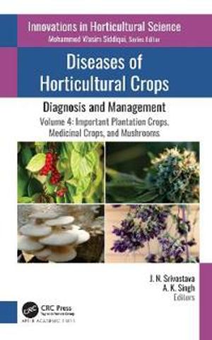 Diseases of Horticultural Crops: Diagnosis and Management | 1:a upplagan