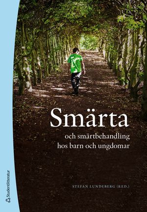 Smärta och smärtbehandling hos barn och ungdomar - |  2:e upplagan