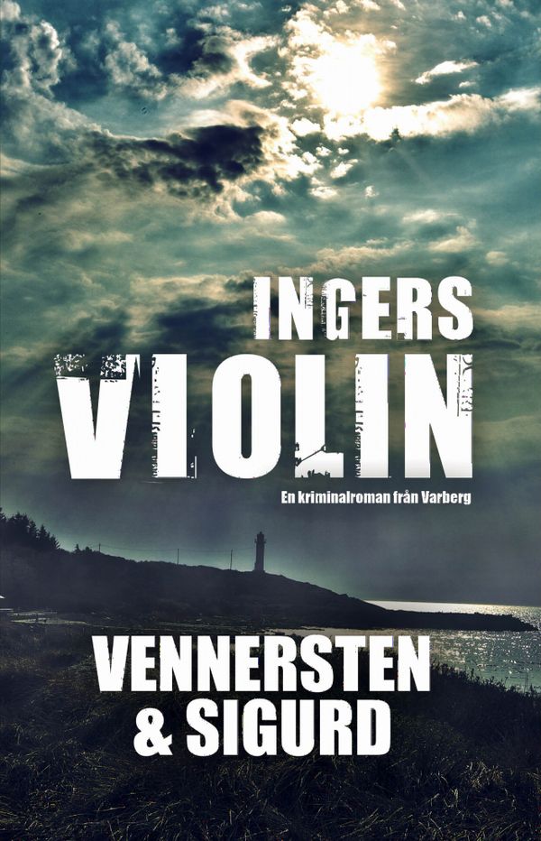Ingers violin : en kriminal roman | 1:a upplagan