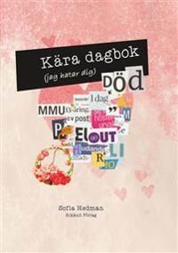 Kära dagbok | 1:a upplagan