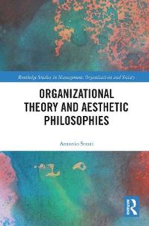 Organizational Theory and Aesthetic Philosophies | 1:a upplagan