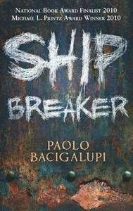 Ship Breaker - Paolo Bacigalupi