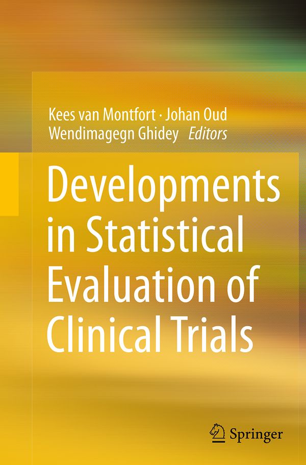 Developments in Statistical Evaluation of Clinical Trials | 1:a upplagan