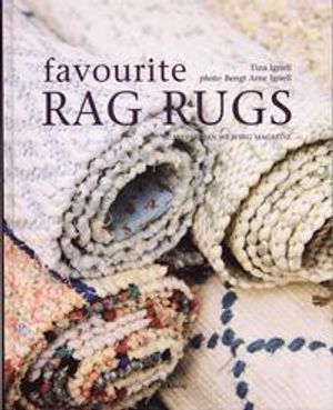 Favorite rag rugs : scandinavian weaving magazine | 1:a upplagan