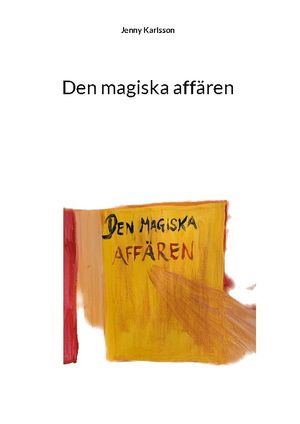 Den magiska affären | 1:a upplagan