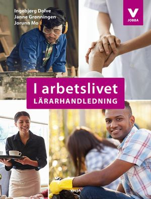 I arbetslivet Lärarhandledning | 1:a upplagan