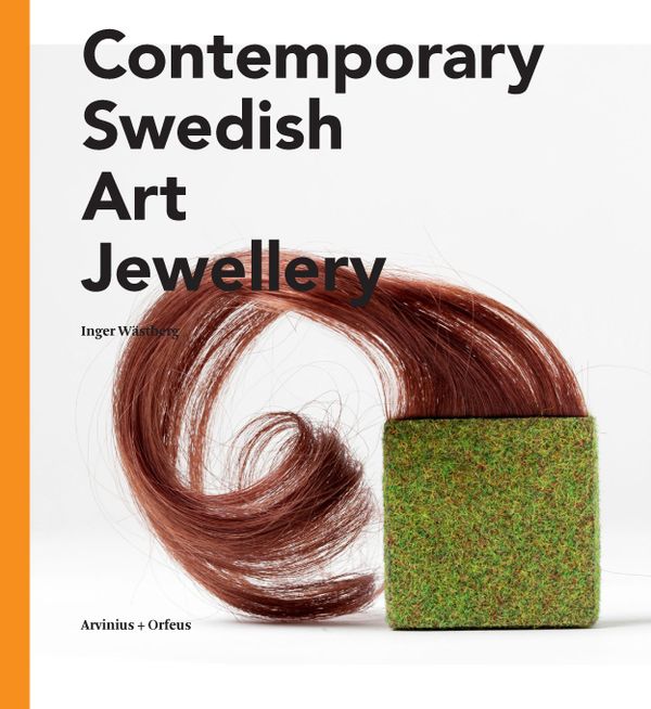 Contemporary Swedish art jewellry | 1:a upplagan