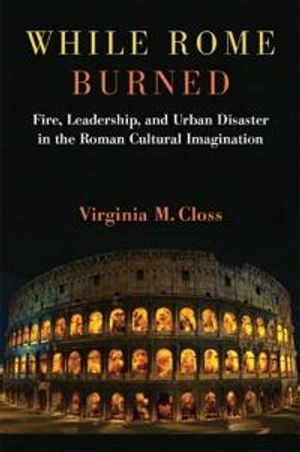 While Rome Burned