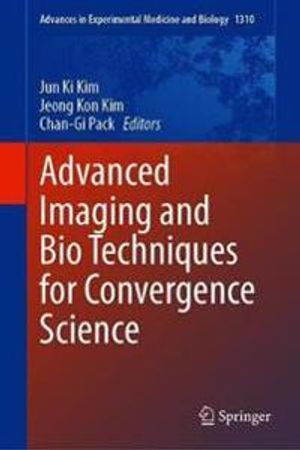 Advanced Imaging and Bio Techniques for Convergence Science | 1:a upplagan