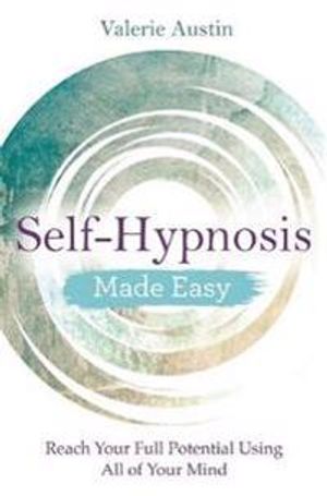 Self-Hypnosis Made Easy