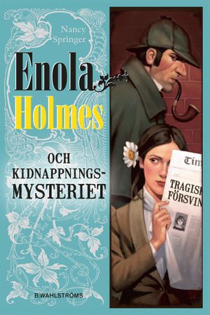 Enola Holmes och kidnappningsmysteriet | 1:a upplagan