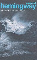 The Old Man and the Sea - Ernest Hemingway