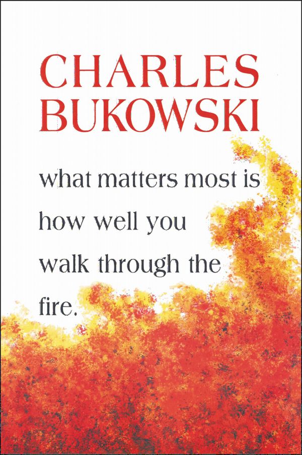 What Matters Most Is How Well You Walk Through the Fire | 0:e upplagan