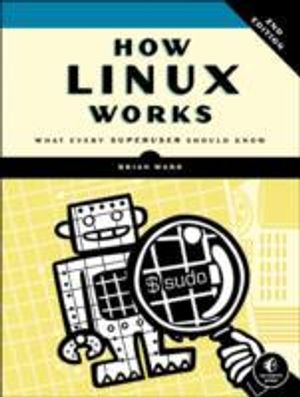 How Linux Works | 1:a upplagan