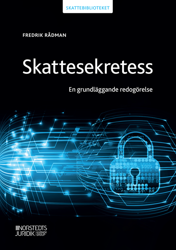 Skattesekretess : En grundläggande redogörelse | 1:a upplagan