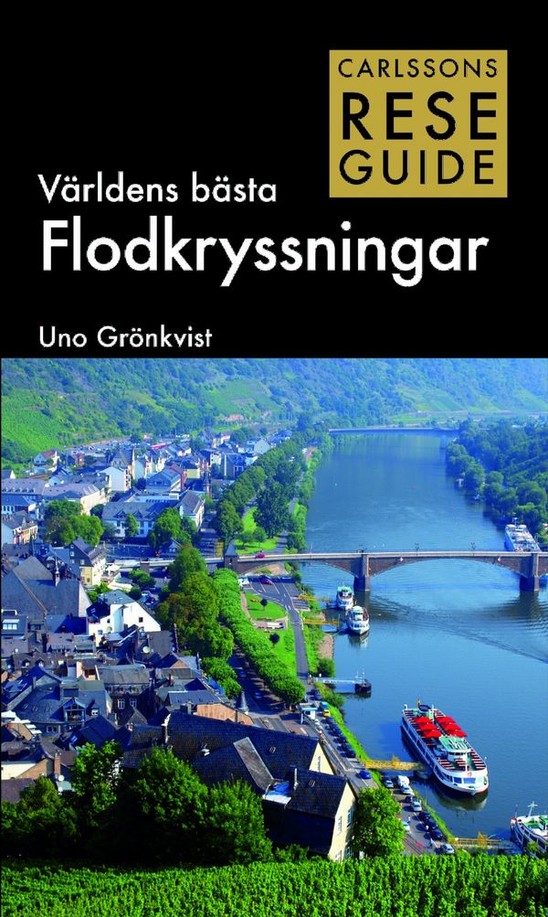 Världens bästa flodkryssningar | 1:a upplagan