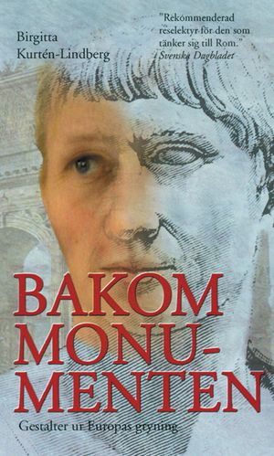 Bakom monumenten : gestalter ur Europas gryning | 1:a upplagan