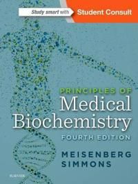 Principles of medical biochemistry | 4:e upplagan