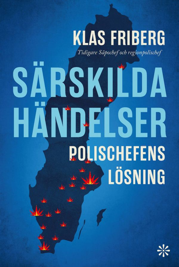 Särskilda händelser : en polischefs svar på hur vi vänder utvecklingen | 0:e upplagan